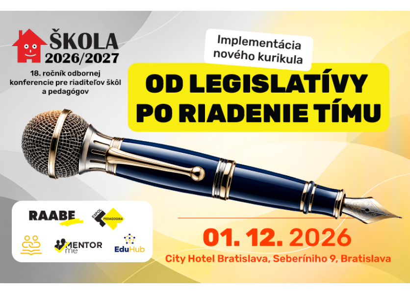Už 18. ročník konferencie ŠKOLA 2026/2027 sa blíži Už 18. ročník konferencie ŠKOLA 2026/2027 sa blíži