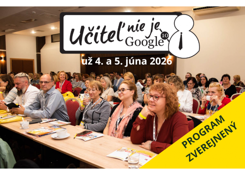 Učiteľ nie je Google 10 prinesie aj nové formáty