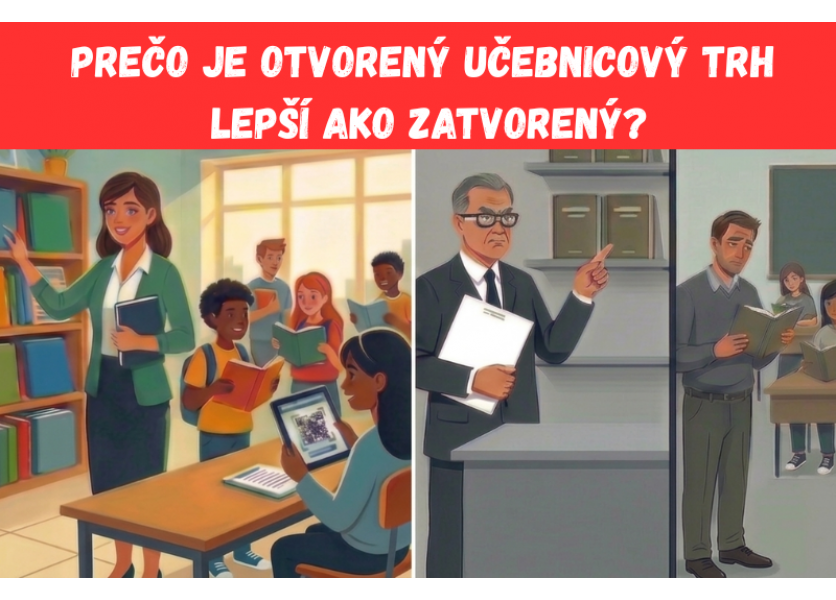 Prečo je otvorený trh s učebnicami lepší ako zatvorený?