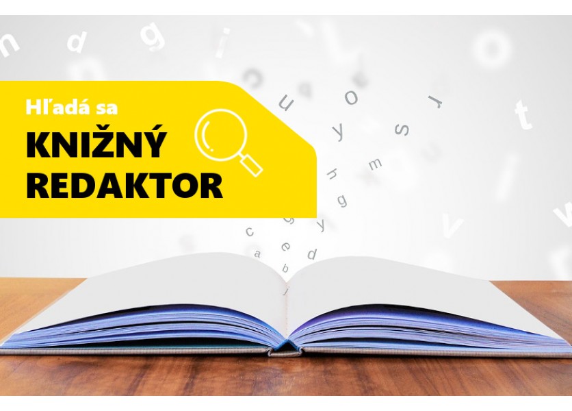 Ponuka práce: Hľadá sa KNIŽNÝ REDAKTOR