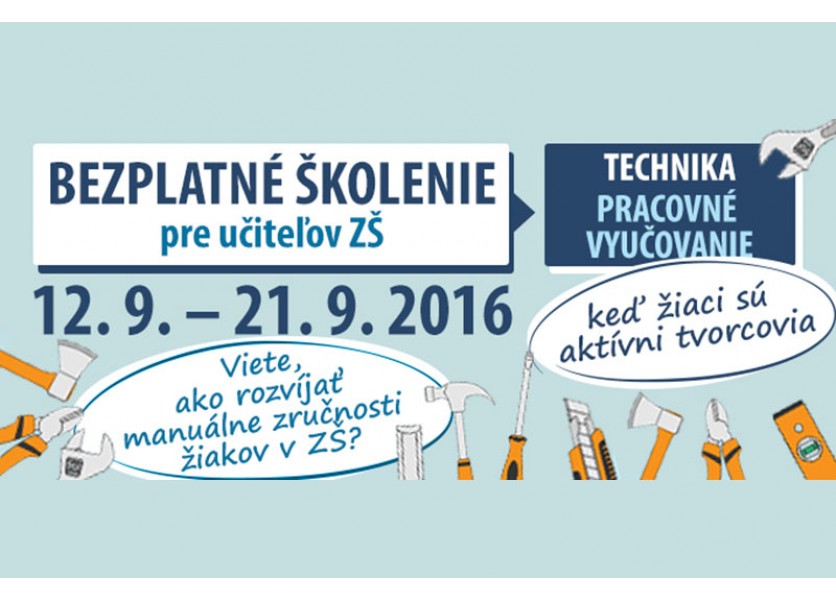 Učíte Pracovné vyučovanie alebo Techniku? Poďte na bezplatné školenie