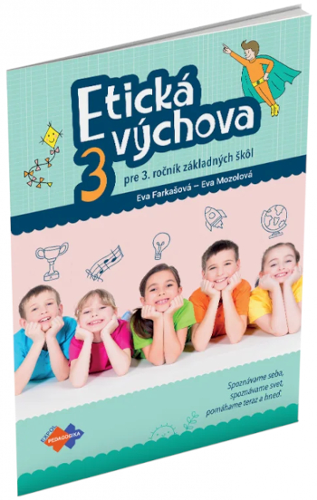 ETICKÁ VÝCHOVA PRE 3. ROČNÍK ZŠ